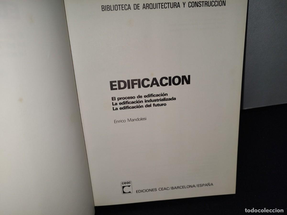 Libros de segunda mano: 58- EDIFICACI&Oacute;N. EL PROCESO DE EDIFICACI&Oacute;N, LA EDIFICACI&Oacute;N INDUSTRIALIZADA - ENRICO MANDOLESI 1981 - Foto 4