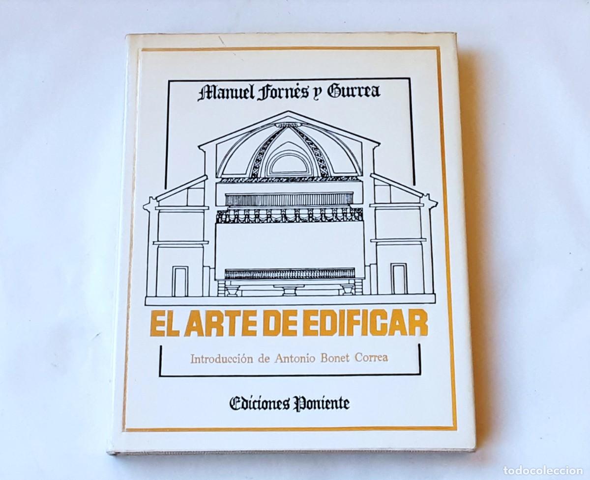 Libros de segunda mano: EL ARTE DE EDIFICAR EDICIONES PONIENTE A&Ntilde;O 1982 - Foto 1