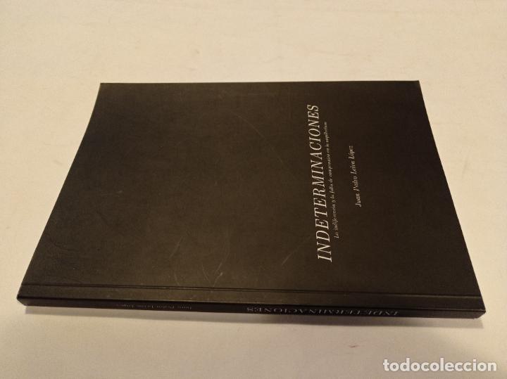 Gebrauchte B&uuml;cher: 2016 - LEIVA L&Oacute;PEZ. Indetermenaciones. La indiferencia y la falta de compromiso en la arquitectura