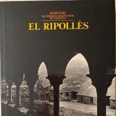 Libros de segunda mano: EL RIPOLLÈS. INVENTARI DEL PATRIMONI ARQUITECTONIC DE CATALUNYA. GENERALITAT DE CATALUNYA 1985