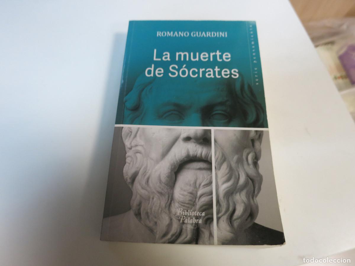 Libros de segunda mano: LA MUERTE DE SOCRATES PALABRA FILOSOFIA ROMANO GUARDINI