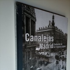 Libros de segunda mano: CANALEJAS MADRID. EVOLUCIÓN DE UN ESPACIO URBANO OHL