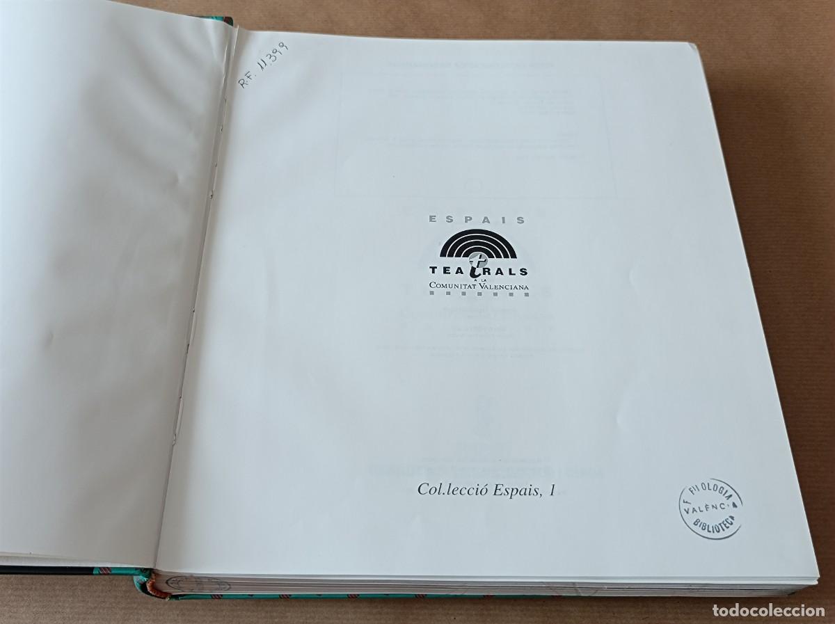 Libros de segunda mano: LIBRO ESPAIS TEATRALS A LA COMUNITAT VALENCIANA - Foto 14