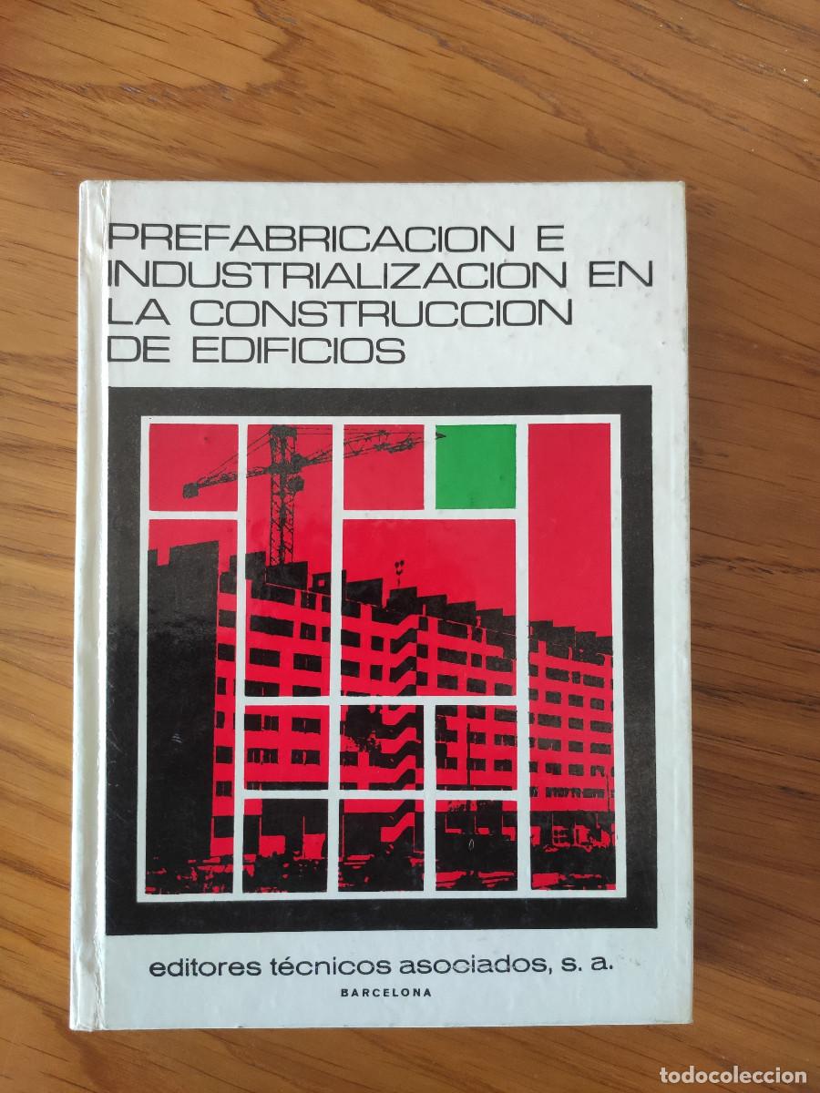 Libros de segunda mano: PREFABRICACION E INDUSTRIALIZACI&Oacute;N EN LA CONSTRUCCION DE EDIFICIOS - Foto 1