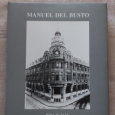 Libros de segunda mano: MANUEL DEL BUSTO - ROSA Mª FAES - COLEGIO OFICIAL DE ARQUITECTOS DE ASTURIAS - ED. BANCO HERRERO. Lote 394524979