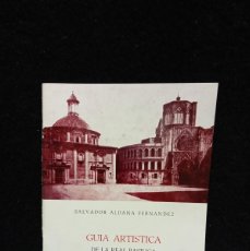 Libros de segunda mano: GUIA ARTISTICA DE LA REAL BASILICA DE NUESTRA SEÑORA DE LOS DESAMPARADOS VALENCIA 1971