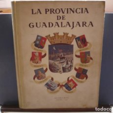 Libros de segunda mano: LA PROVINCIA DE GUADALAJARA. FRANCISCO LAYNA SERRANO. HAUSER Y MENET, 1948. Lote 388228399