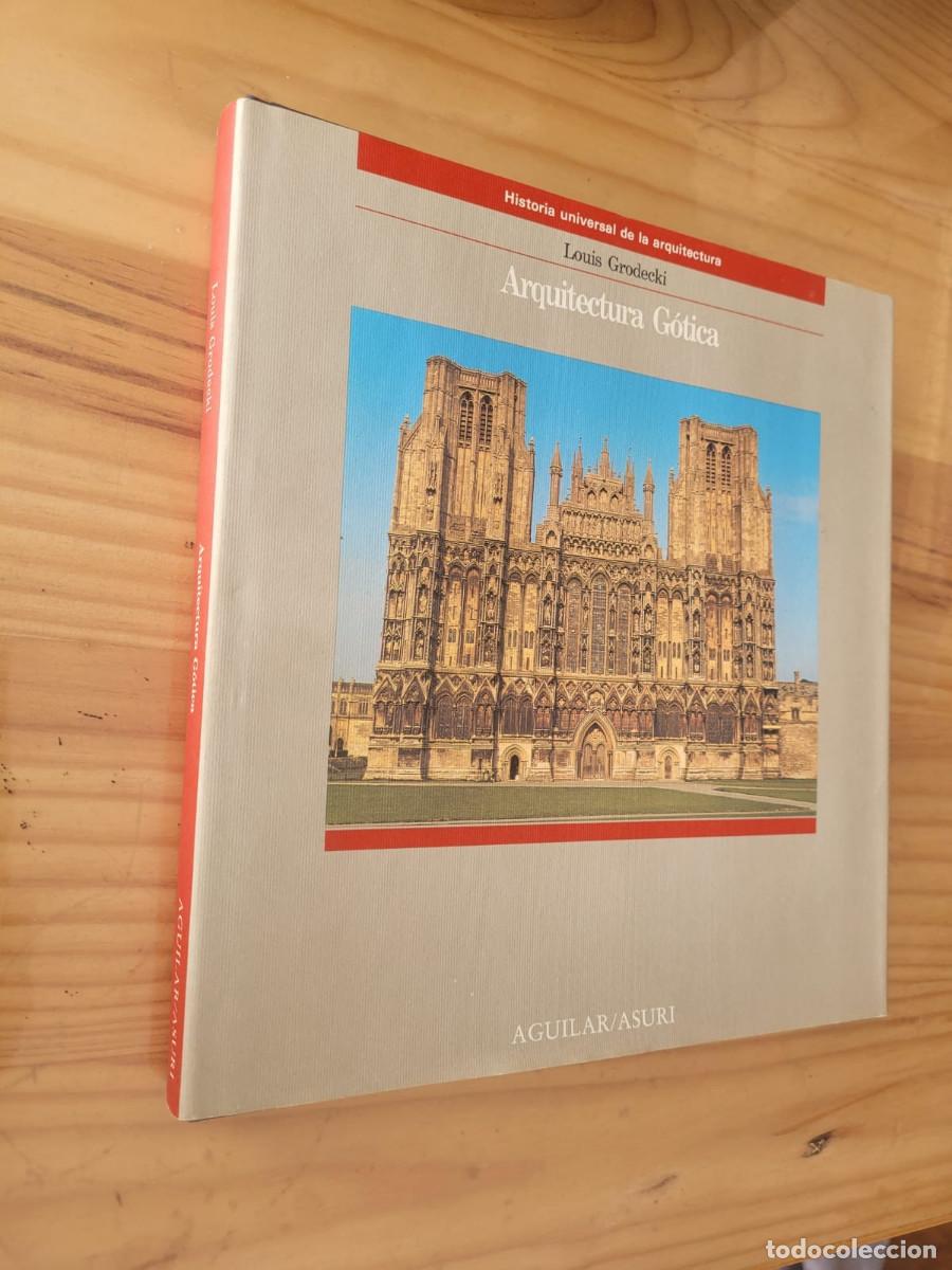 Libros de segunda mano: ARQUITECTURA G&Oacute;TICA - LOUIS GRODECKI - Foto 1