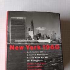 Libros de segunda mano: NEW YORK 1960 - ARCHITECTURE AND URBANISM BETWEEN THE 2ND WORLD WAR AND THE BICENTENNIAL. Lote 396447304