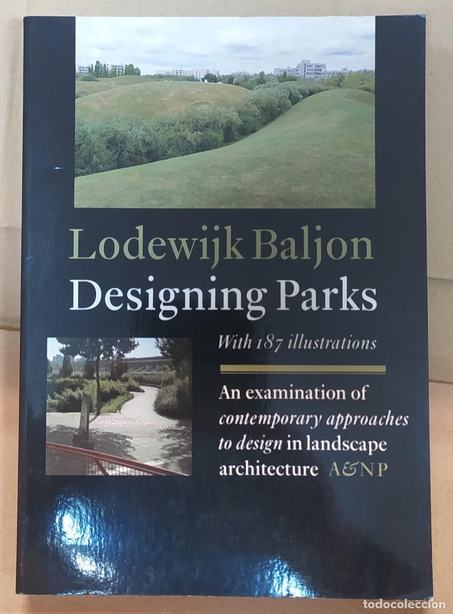 Libros de segunda mano: Designing Parks Lodewijk Baljon - Foto 1
