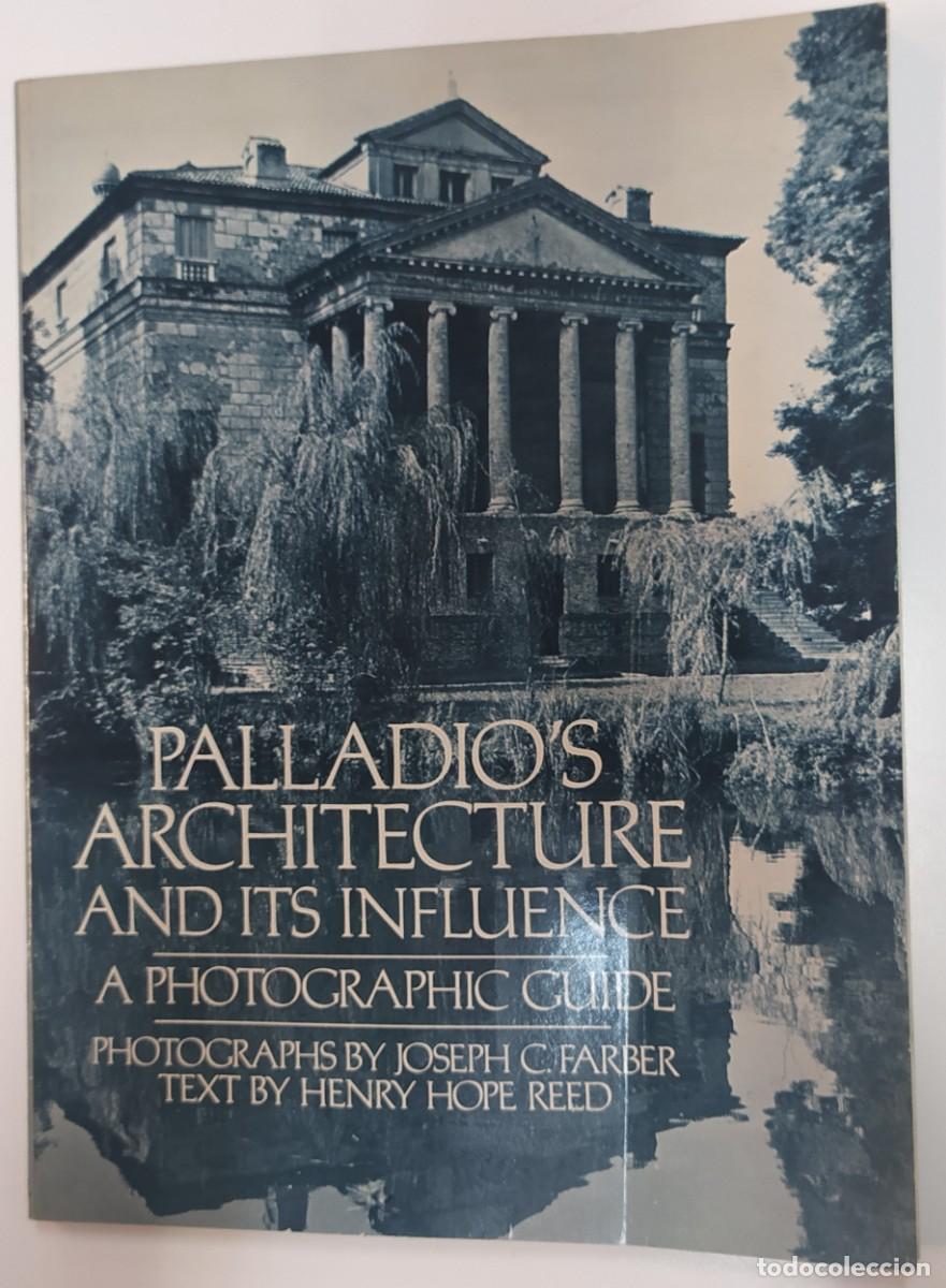 Livres d'occasion: Palladio's Architecture and Its Influence: A Photographic Guide