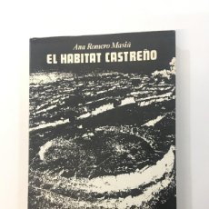 Libros de segunda mano: ANA ROMERO MASIÁ. EL HABITAT CASTREÑO. ASENTAMIENTOS Y ARQUITECTURA.., SANTIAGO, 1976. 1ª ED.. Lote 400119819
