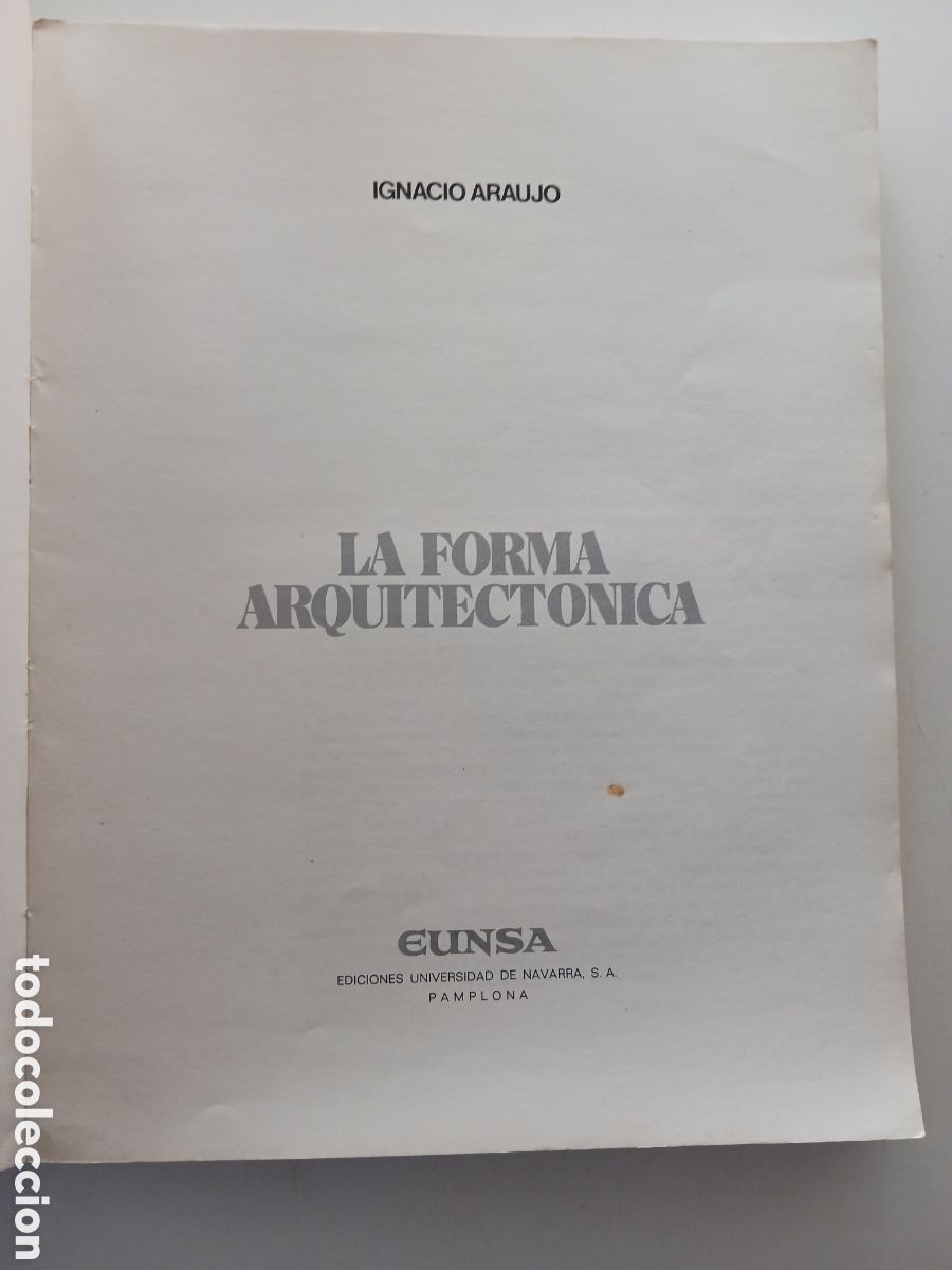 Libros de segunda mano: La forma arquitect&oacute;nica Ignacio Araujo 1976 - Foto 3