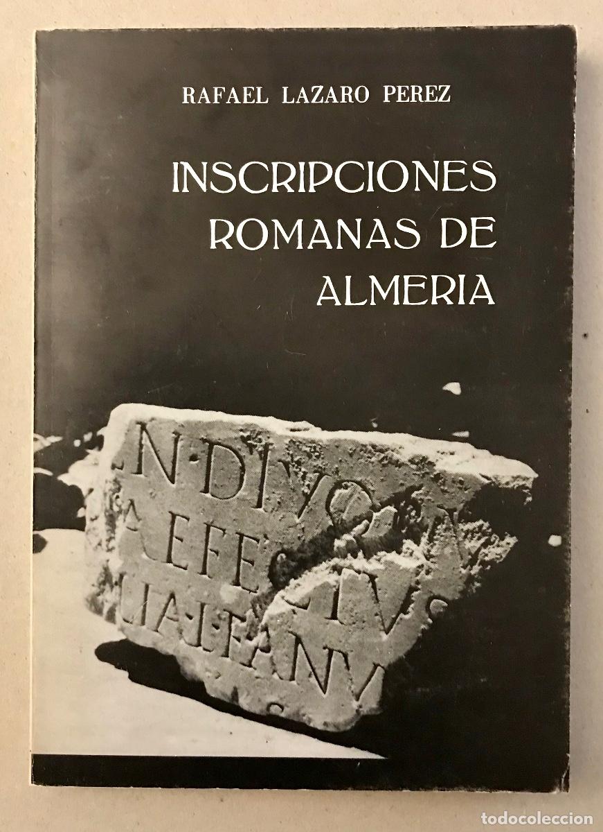 Libros de segunda mano: INSCRIPCIONES ROMANAS DE ALMERIA. - Foto 1