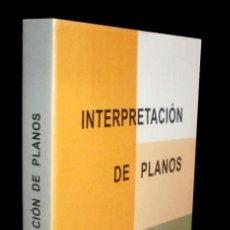 Libros de segunda mano: M3445 - MANUAL DE INTERPRETACION DE PLANOS. ARQUITECTURA. CONSTRUCCION. EDIFICACION. INGENIERIA.. Lote 401350239