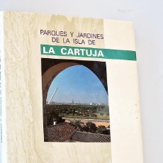 Libros de segunda mano: PARQUES Y JARDINES DE LA ISLA DE LA CARTUJA. Lote 402093974