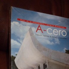 Libros de segunda mano: A-CERO. VIVIR EN LA ARQUITECTURA. LIVING IN ARCHITECTURE. JOAQUIN TORRES Y RAFAEL LLAMAZARES.. Lote 402095239
