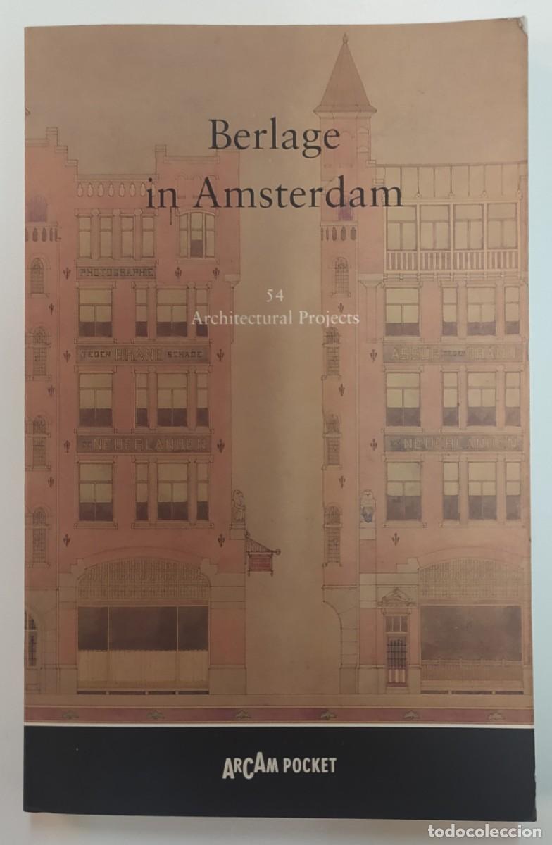 Livres d'occasion: Berlage in Amsterdam 54 Architectural Projects ARCAM Pocket