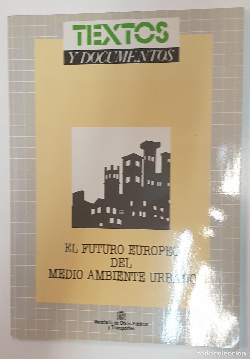 Libri di seconda mano: El futuro europeo del medio ambiente urbano Mopu
