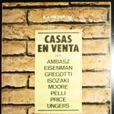 Libros de segunda mano: CASAS EN VENTA POR AMBASZ, EISENMAN, GREGOTTI, ISOZAKI, MOORE, PELLI, PRICE, UNGERS. G. GILÍ, 1981.. Lote 402749444