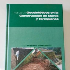 Libros de segunda mano: MANUAL DE GEOSINTÉTICOS EN LA CONSTRUCCIÓN DE MUROS Y TERRAPLENES.. Lote 403281779