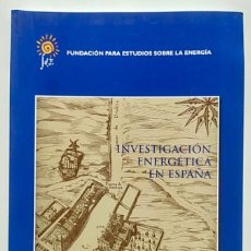 Libros de segunda mano: INVESTIGACIÓN ENERGETICA EN ESPAÑA.. Lote 403282064