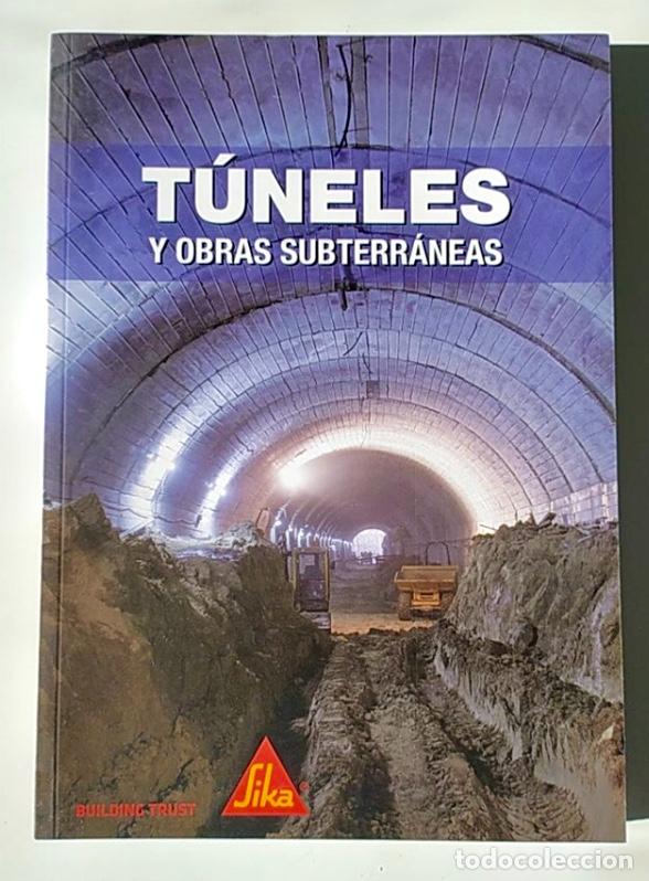 Libros de segunda mano: T&Uacute;NELES Y OBRAS SUBTERRANEAS. - Foto 1