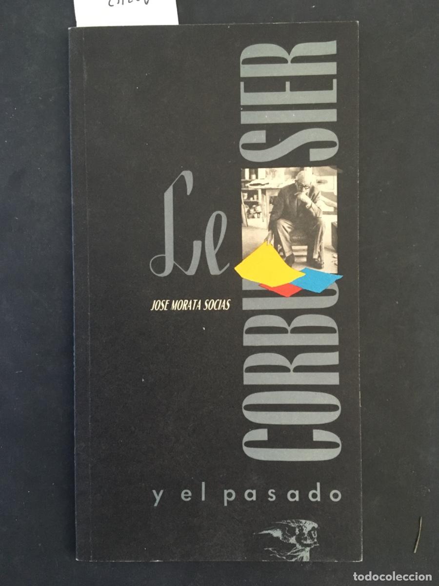 Gebrauchte B&uuml;cher: LE CORBUSIER Y EL PASADO, JOSE MORATA SOCIAS