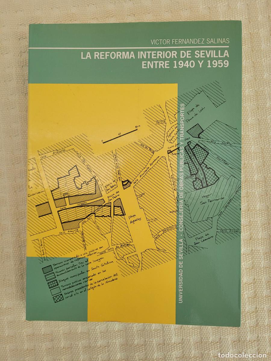 Second hand books: La reforma interior de Sevilla entre 1940 y 1959 Victor Fernandez Salinas