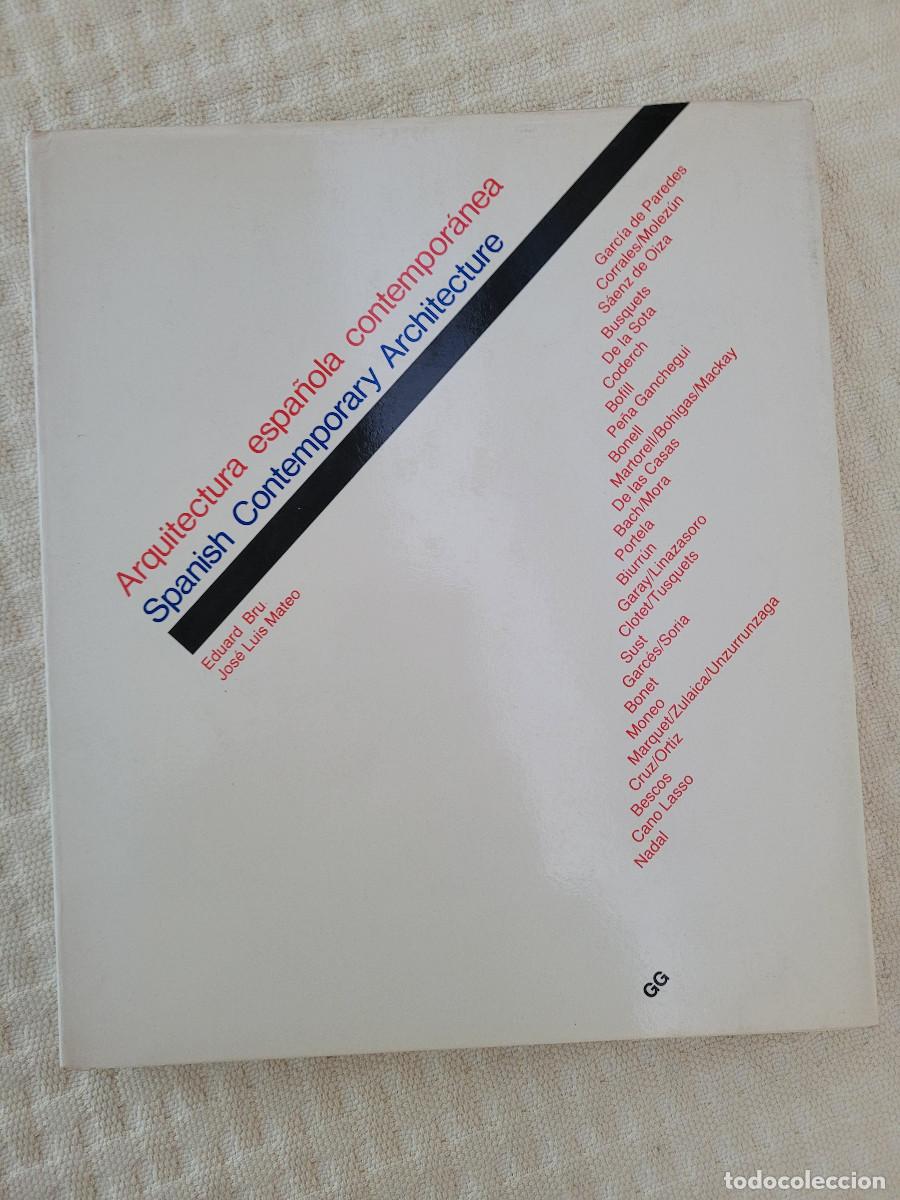 Second hand books: Arquitectura espa&ntilde;ola contempor&aacute;nea Spanish Contemporary Architecture Eduard BRu Jose Luis Mateo