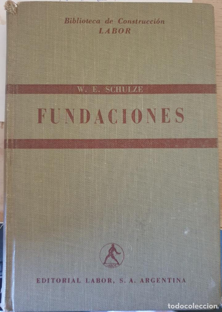 Libros de segunda mano: FUNDACIONES. - SCHULZE, W.E. - Foto 1