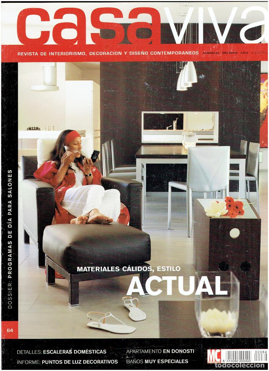 Livres d'occasion: * CASA VIVA * N&ordm; 64 A&Ntilde;O SEXTO * REVISTA DE INTERIORISMO, DECORACION, DISE&Ntilde;O * VER SUMARIO *