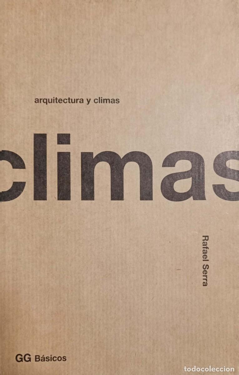 Libros de segunda mano: Arquitectura y climas (Serra, Rafael) - Foto 1