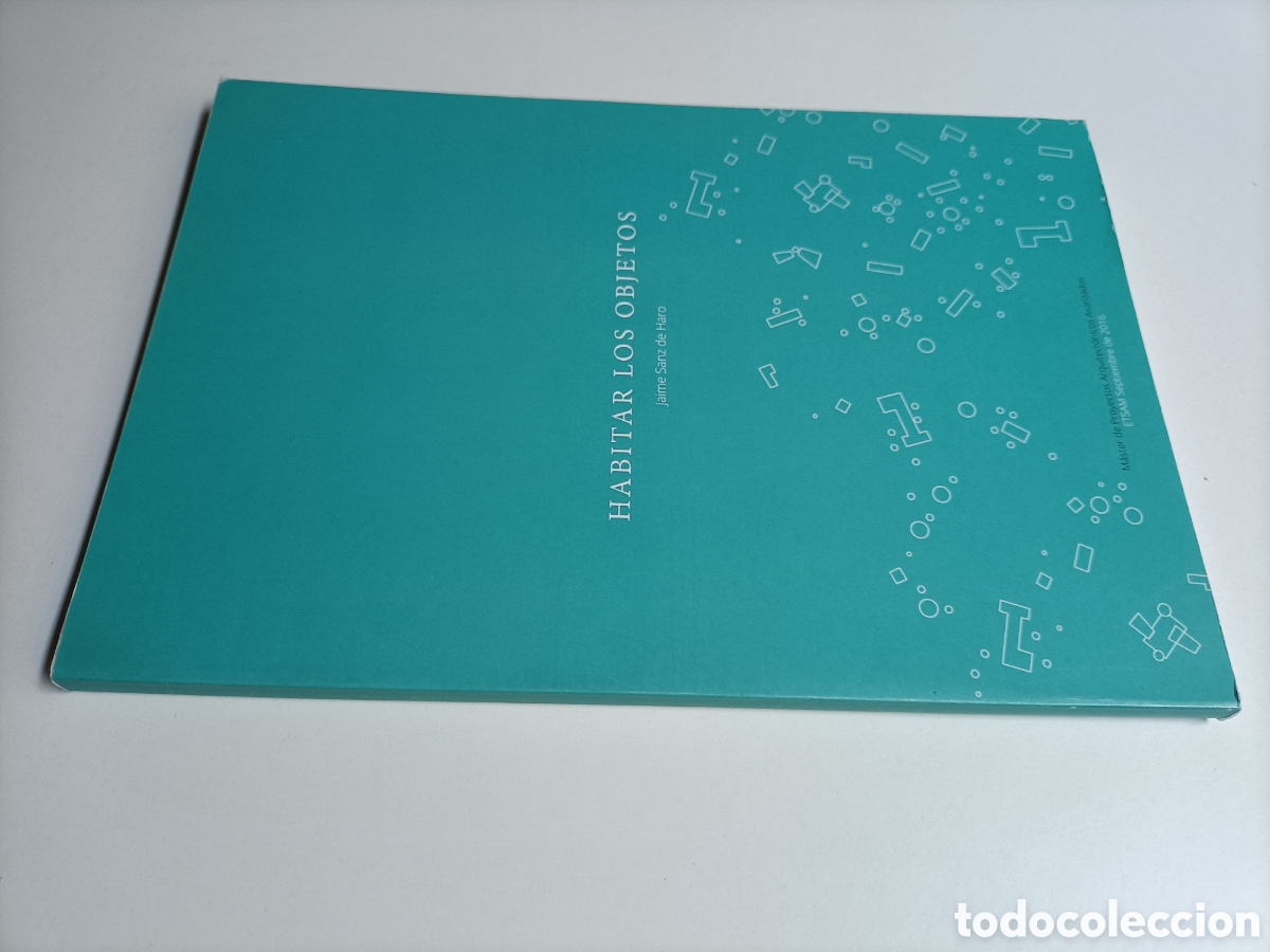 Libros de segunda mano: Habitar los objetos Jaime Sanz de Haro.