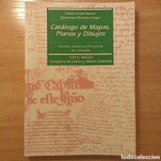 Libros de segunda mano: CATÁLOGO DE MAPAS, PLANOS Y DIBUJOS. ESTHER CRUCES BLANCO/ESPERANZA MIRANDA CRESPO. JUNTA ANDALUCÍA.