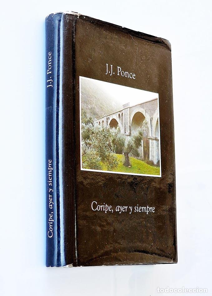 Libros de segunda mano: CORIPE, AYER Y SIEMPRE - PONCE, J.J. - Foto 1