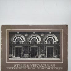 Libros de segunda mano: STYLE & VERNACULAR: A GUIDE TO THE ARCHITECTURE OF LANE COUNTY, OREGON. LIBRO DE ARQUITECTURA CASAS