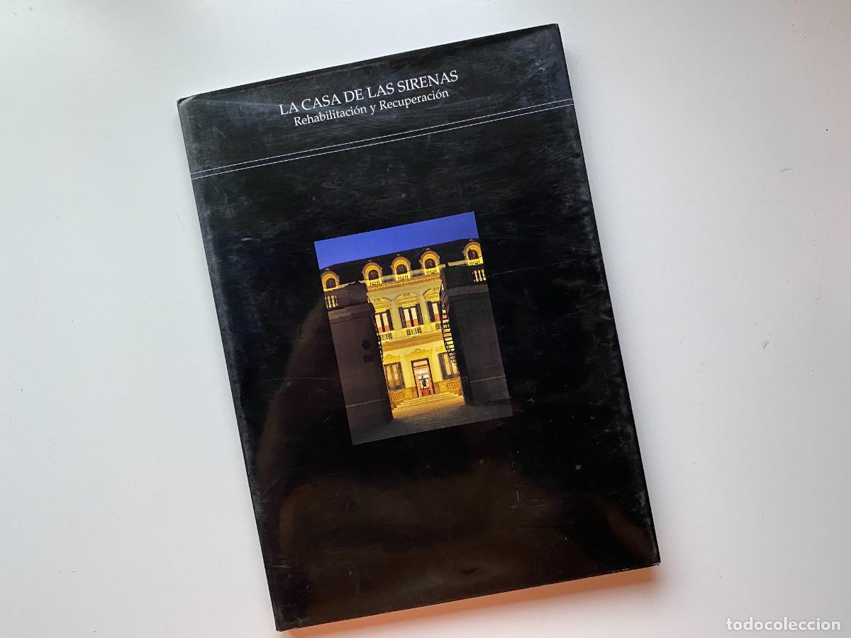 Second hand books: La casa de las sirenas. Rehabilitaci&oacute;n y recuperaci&oacute;n Gerencia Municipal de Urbanismo