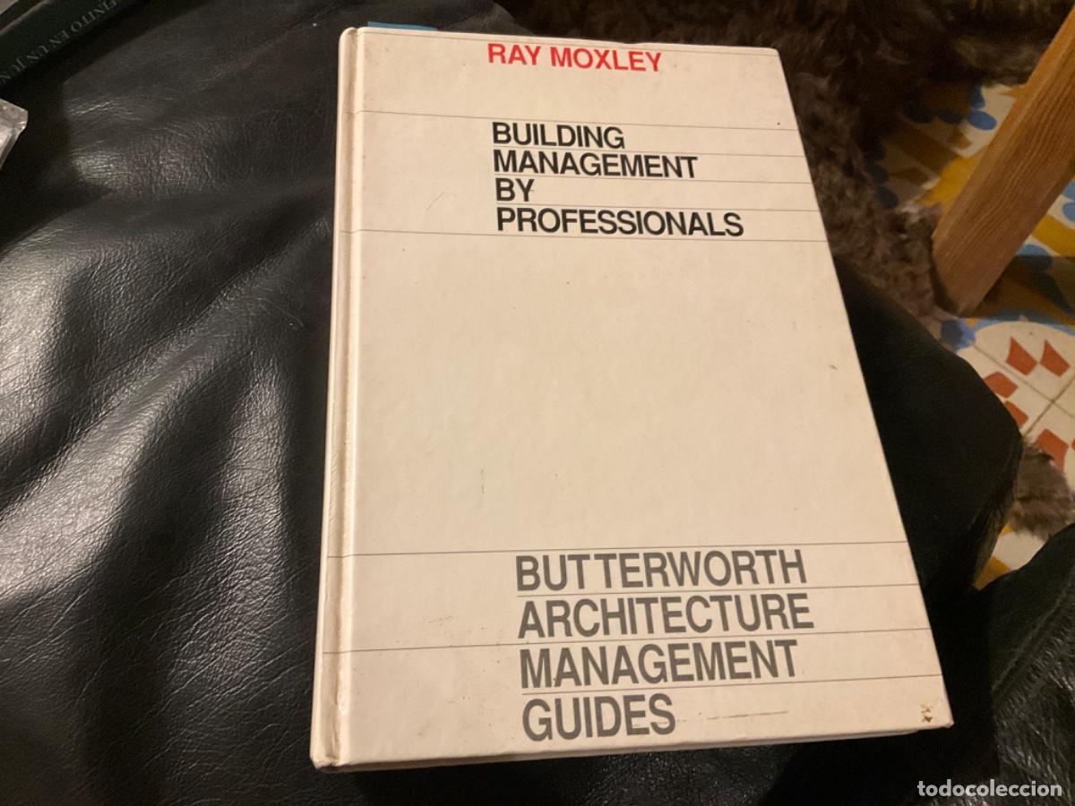 Second hand books: Building Management by Professionals (Butterworth Architecture Management Guides) Ray moxley