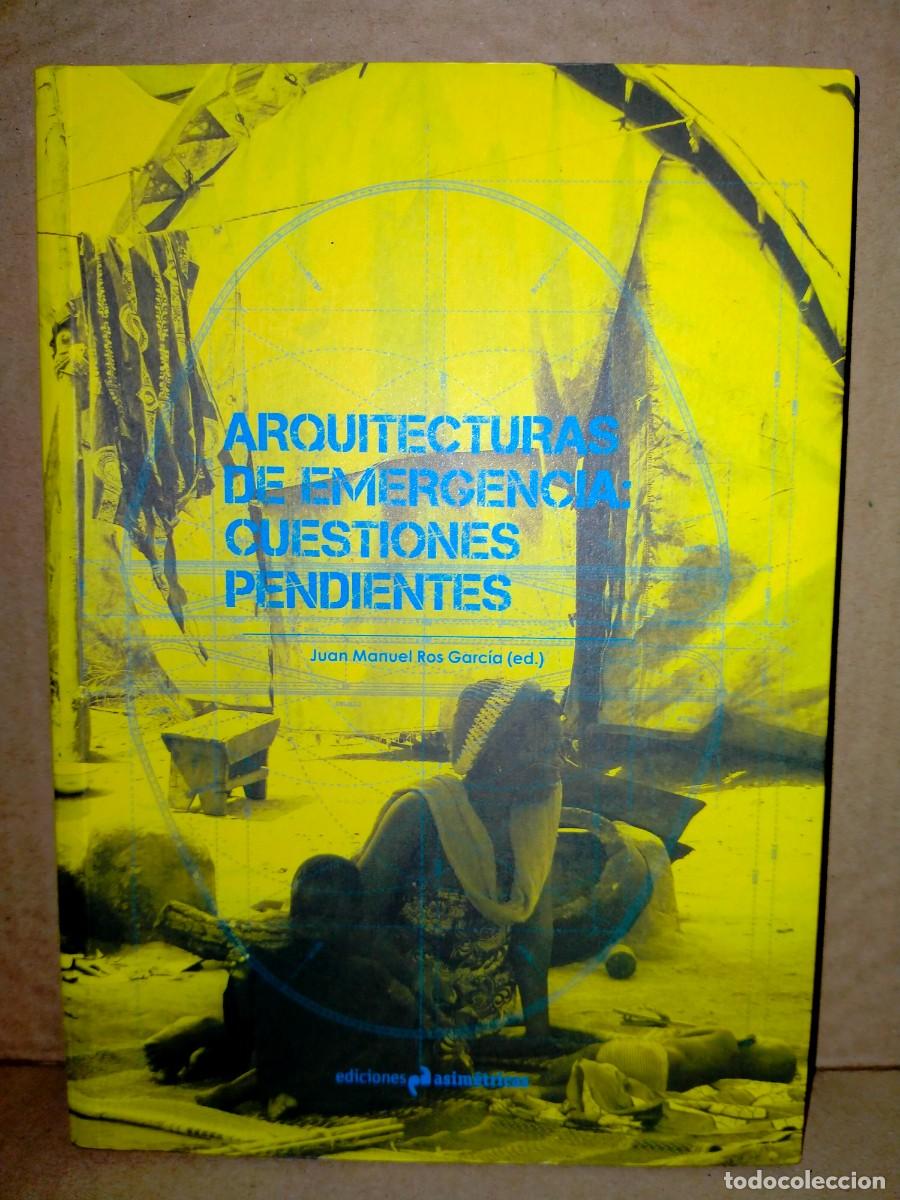 Gebrauchte B&uuml;cher: J.M. ROS(Ed.). ARQUITECTURAS DE EMERGENCIA:CUESTIONES PENDIENTES .EA