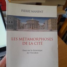 Libros de segunda mano: LES MÉTAMORPHOSES DE LA CITÉ : ESSAI SUR LA DYNAMIQUE DE L'OCCIDENT, FLAMMARION, 2010, L37