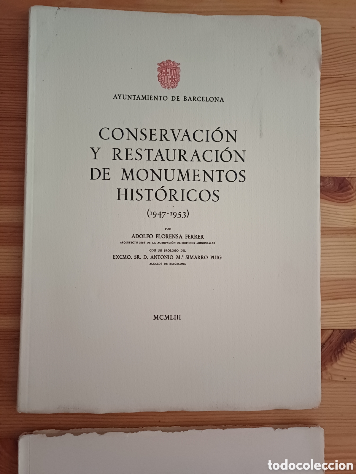 Libros de segunda mano: Conservacion y restauracion de monumentos historicos 1947 1953 1954 1962 Florensa Porcioles Simarro