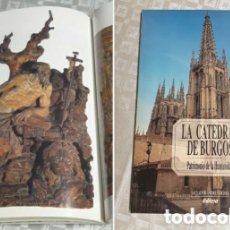Libros de segunda mano: LA CATEDRAL DE BURGOS PATRIMONIO DE LA HUMANIDAD SALVADOR ANDRÉS ORDAX EDILESA 1993