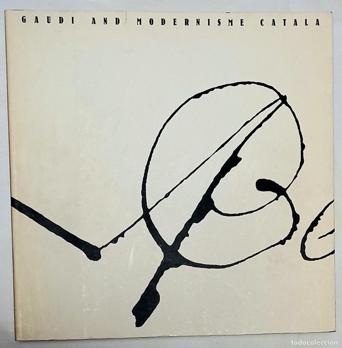 Libros de segunda mano: Gaudi and Modernisme Catala. Human Love and Design