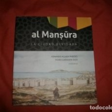 Libros de segunda mano: AL MANSURA, LA CIUDAD OLVIDADA (CEUTA)