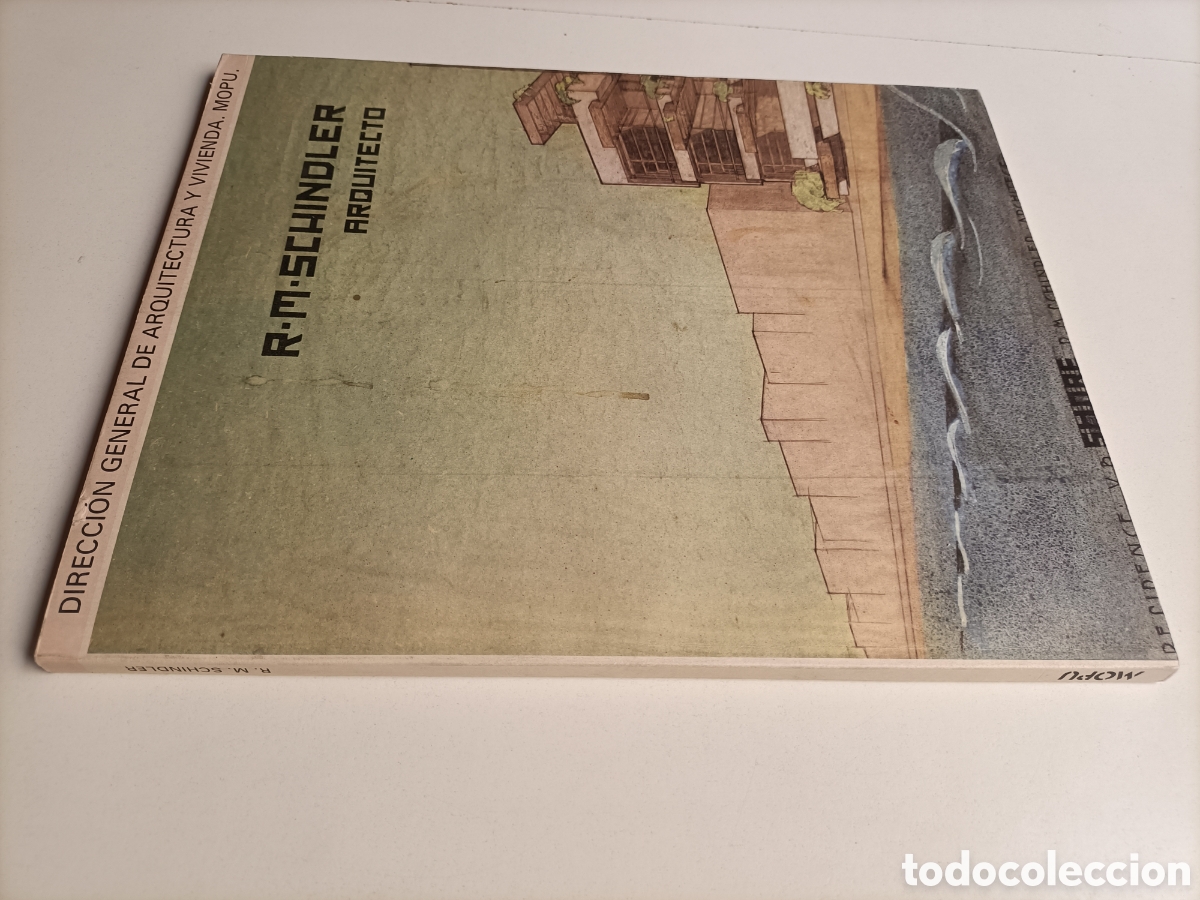 Second hand books: R.M.Schindler Arquitecto . Direcci&oacute;n general de arquitectura y vivienda