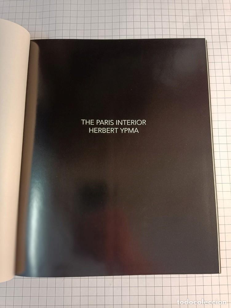 Libros de segunda mano: THE PARIS INTERIOR - HERBERT YPMA - Foto 2