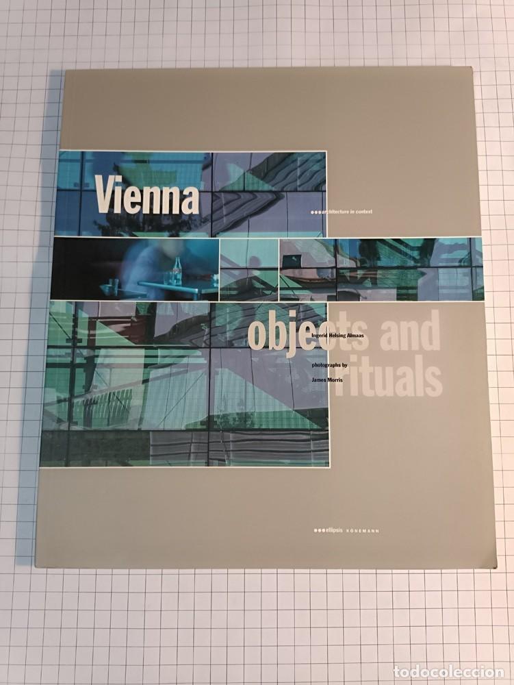 Libros de segunda mano: VIENNA - OBJECTS AND RITUALS. ARCHITECTURE IN CONTEXT. K&Ouml;NEMANN 1997 - Foto 1