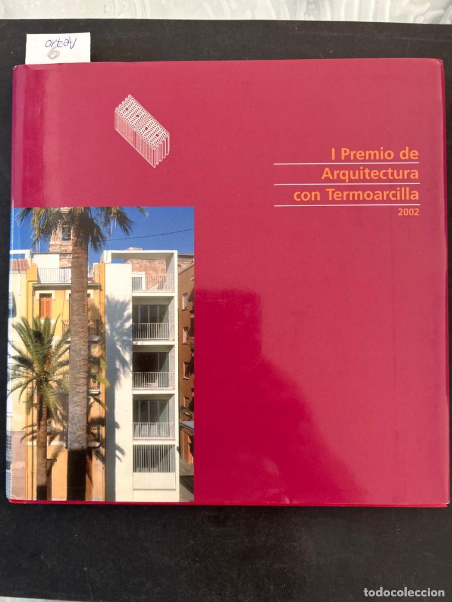 Libros de segunda mano: I PREMIO DE ARQUITECTURA CON TERMOARCILLA 2002 - Foto 1
