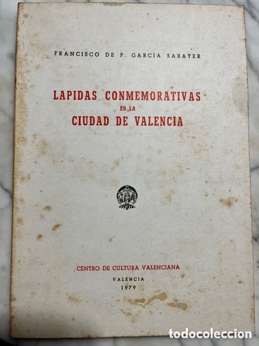 Gebrauchte B&uuml;cher: L&aacute;pidas Conmemorstivas de la Ciudad de Valencia (1979)